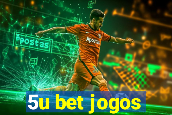 5u bet jogos